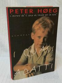 Peter Høeg - I quasi adatti