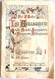 Quaderno 1941 Vergine , La Calligrafia