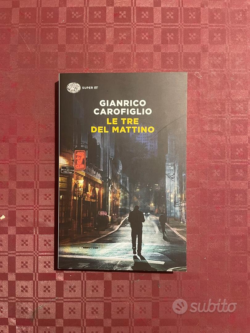 Libro Carofiglio “Le tre del mattino” - Libri e Riviste In vendita a Torino