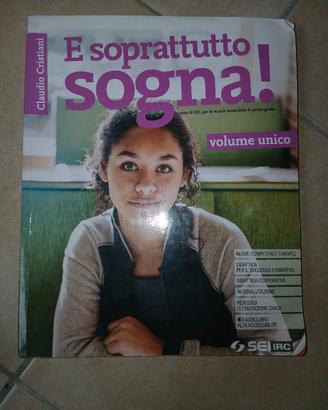 E soprattutto sogna!