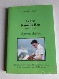 Felice Ramella Bon il pittore Alpino