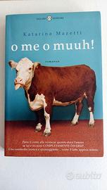 O me o muuh! (Katarina Mazetti)