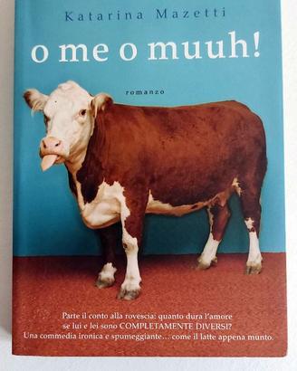 O me o muuh! (Katarina Mazetti)