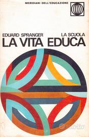 Eduard Spranger La vita educa 1969