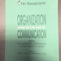 Organization means comunication