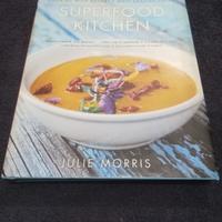 Superfood Kitchen: Cooking with Nature's Most Amaz