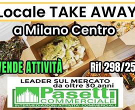 LOCALE TAKE AWAY in pieno centro di Milano