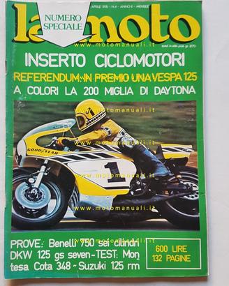 LA MOTO n. 4 1976 Prove Benelli 750 6 DKW 125 GS