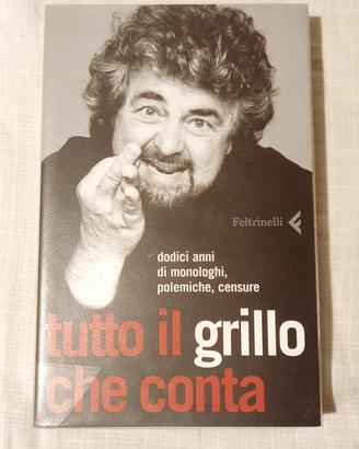 Tutto il Grillo che conta. Monologhi, censure...