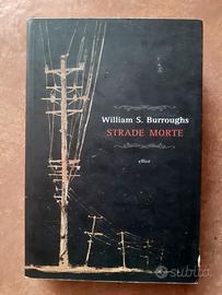 William Burroughs Strade morte romanzo libro