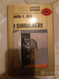 Philip Dick I simulacri,  Nord serie oro 1980