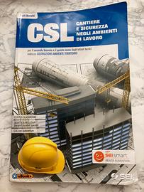 CSL cantiere di sicurezza negli ambienti di lavoro