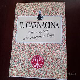 Il Carnacina. Tutti i segreti per mangiare bene