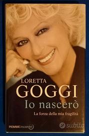 Loretta Goggi "io nascero'"