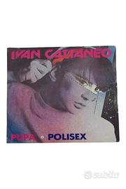 Ivan Cattaneo - Pupa / Polisex (45 giri, 1980) 