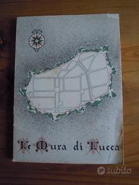 Le mura di Lucca E.P.T. 1954