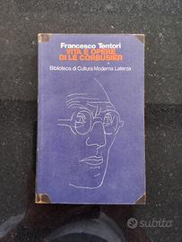 MONOGRAFIE: "VITA E OPERE DI LE CORBUSIER"