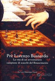 Pre Lorenzo Busnardo campione di Scacchi del 500