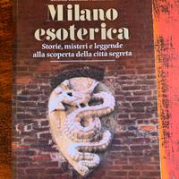 Milano esoterica - Antonio Emanuele Piedimonte