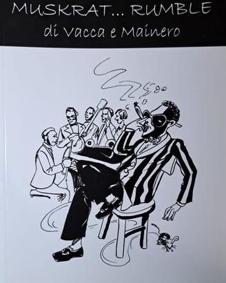 Muskrat... Rumble - di Vacca e Mainero (fumetto)