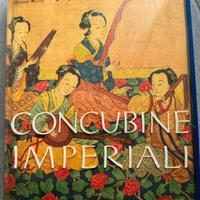 LIBRO LE FAMOSE CONCUBINE IMPERIALI