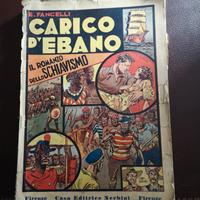CARICO D'EBANO IL ROMANZO DELLO SCHIAVISMO 