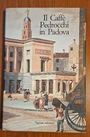 Il caffè Pedrocchi in Padova