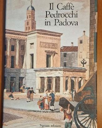 Il caffè Pedrocchi in Padova