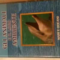 Gli animali e il loro ambiente  - Mari e oceani