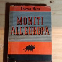 Moniti all'Europa - Thomas Mann