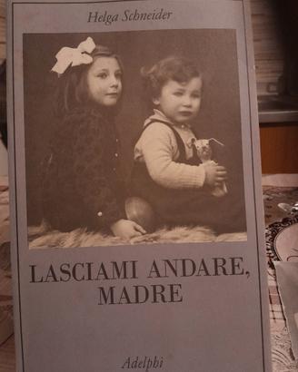 lasciami andare madre