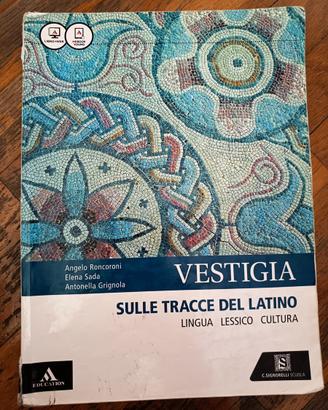 Libro di testo “vestigia sulle tracce del latino”