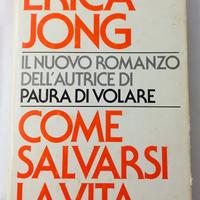 Come Salvarsi La Vita - Erica Jong - 1977