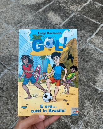 Libro Gol! - E ora…tutti in Brasile! - Luigi G.