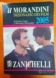 Il Morandini - Dizionario dei film 2005