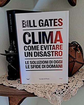 Clima, Come evitare un disastro - Bill Gates