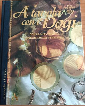 Libro di ricette veneziane "A tavola con i Dogi" 