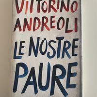Le nostre paure libro di Vittorio Andreoli
