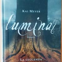 Titolo: Lumina Autore: Kai Meyer