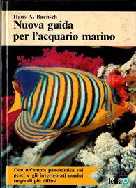 NUOVA GUIDA PER L'ACQUARIO MARINO (HANS A.BAENSCH)