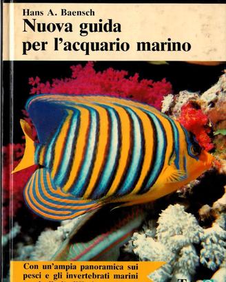 NUOVA GUIDA PER L'ACQUARIO MARINO (HANS A.BAENSCH)