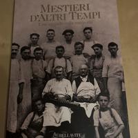 Mestieri d’altri tempi Uno sguardo alla memoria
