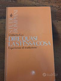 Umberto Eco
- Dire quasi la stessa cosa