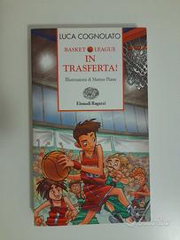 Luca Cognolato, “Basket league – In Trasferta!”
