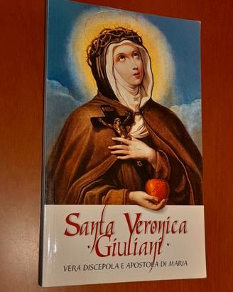 "Santa Veronica Giuliani. Vera discepola e apostol