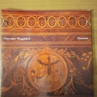 GIUSEPPE MAGGIOLINI EBANISTA - CATALOGO MOSTRA