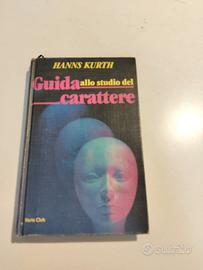 Guida allo studio del carattere. Hanns Kurth