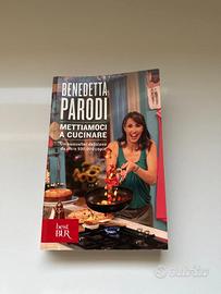 Mettiamoci a cucinare - Benedetta Rossi