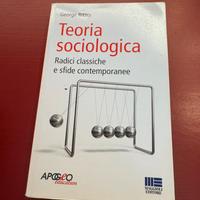 Teoria sociologica. Radici classiche e sfide conte