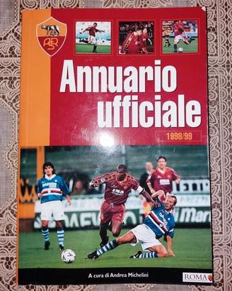 Annuario As Roma Calcio 98/99 Totti Scudetto Colle
